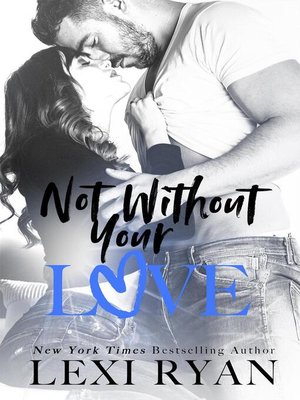 cover image of Not Without Your Love